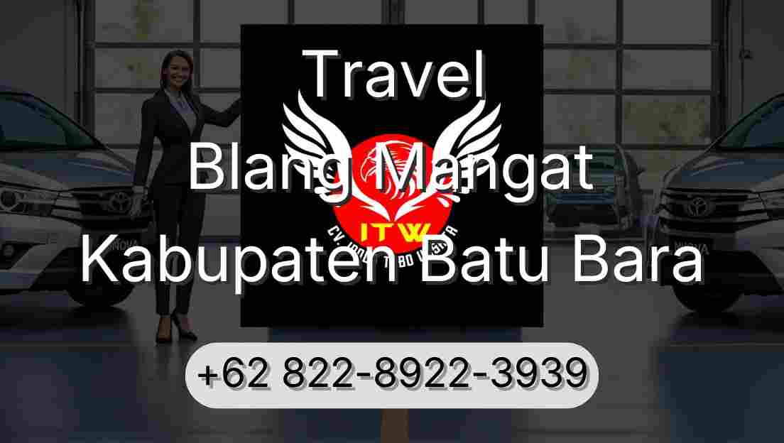 Travel Blang Mangat Kabupaten Batu Bara