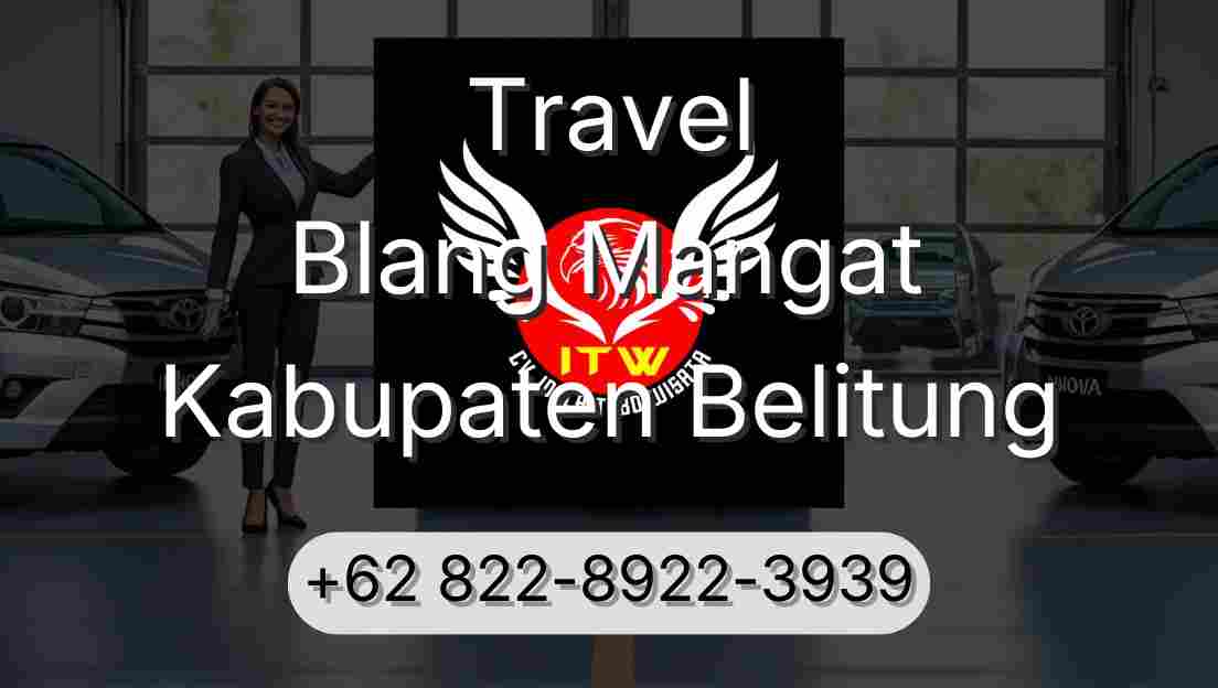 Travel Blang Mangat Kabupaten Belitung