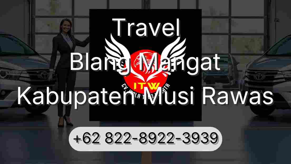 Travel Blang Mangat Kabupaten Musi Rawas