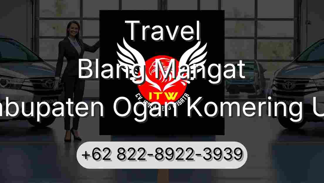Travel Blang Mangat Kabupaten Ogan Komering Ulu