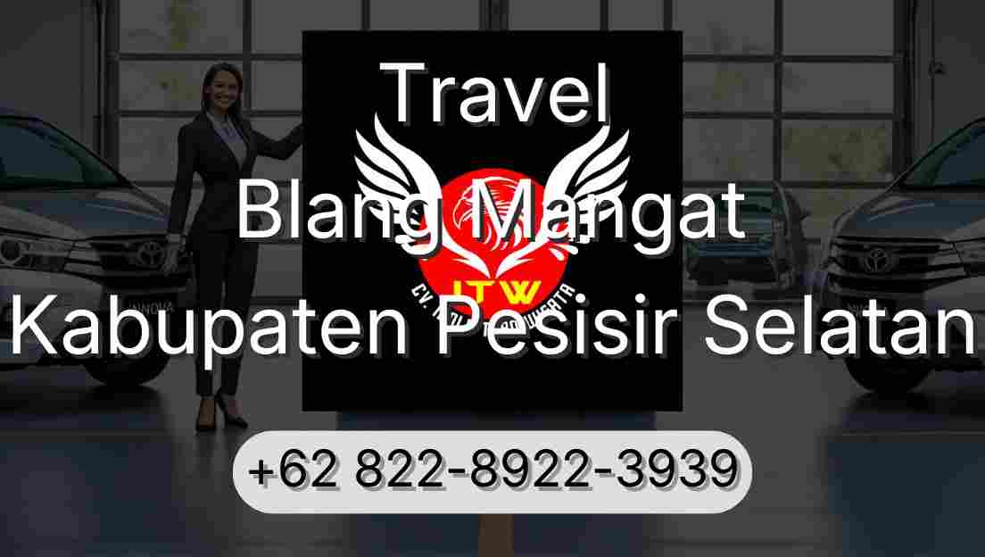 Travel Blang Mangat Kabupaten Pesisir Selatan