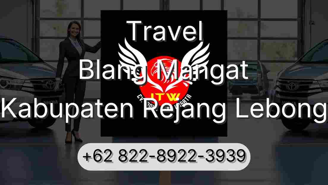 Travel Blang Mangat Kabupaten Rejang Lebong