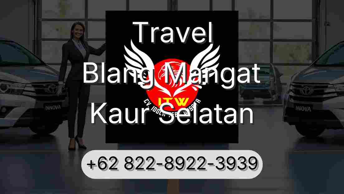 Travel Blang Mangat Kaur Selatan