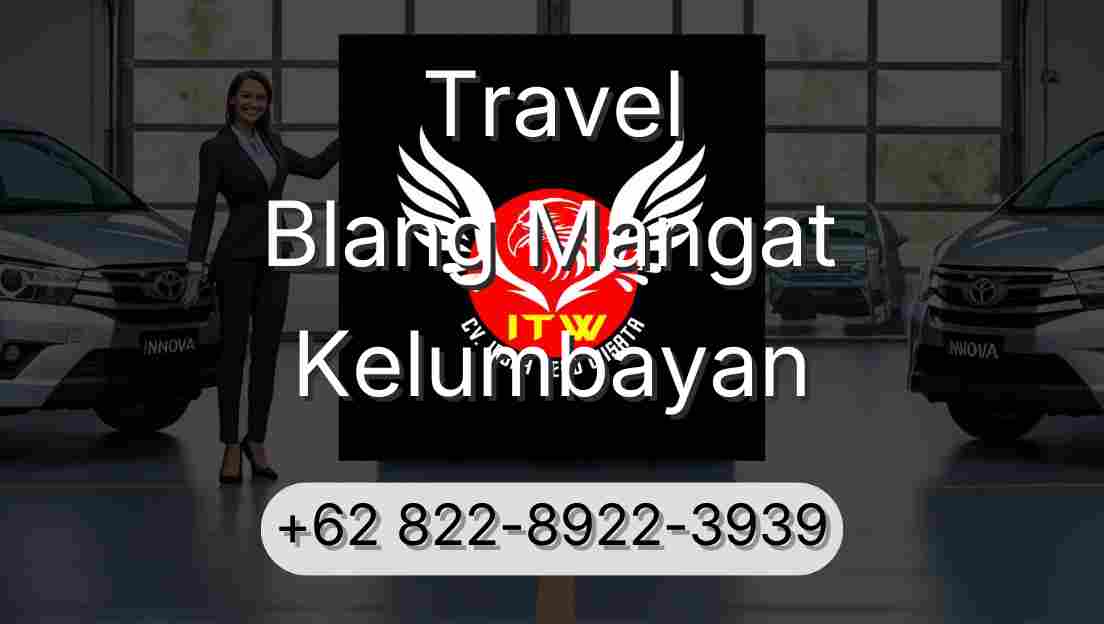 Travel Blang Mangat Kelumbayan
