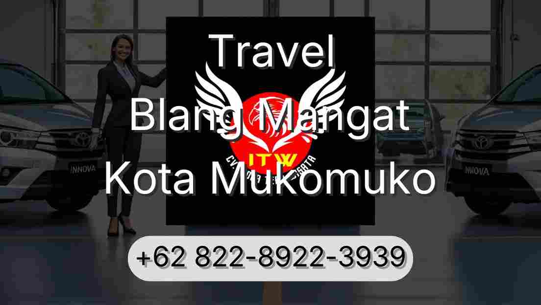Travel Blang Mangat Kota Mukomuko
