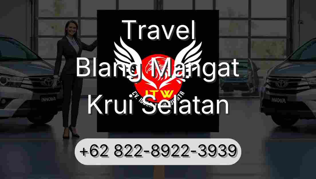 Travel Blang Mangat Krui Selatan