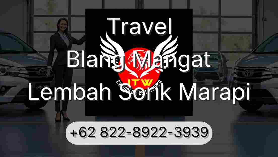 Travel Blang Mangat Lembah Sorik Marapi