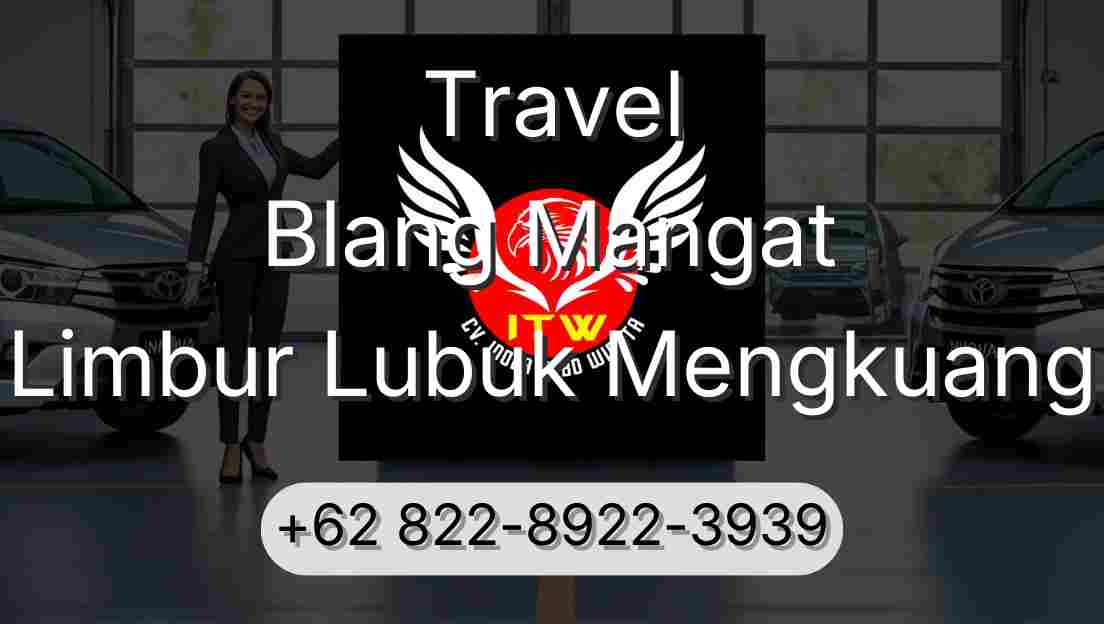 Travel Blang Mangat Limbur Lubuk Mengkuang