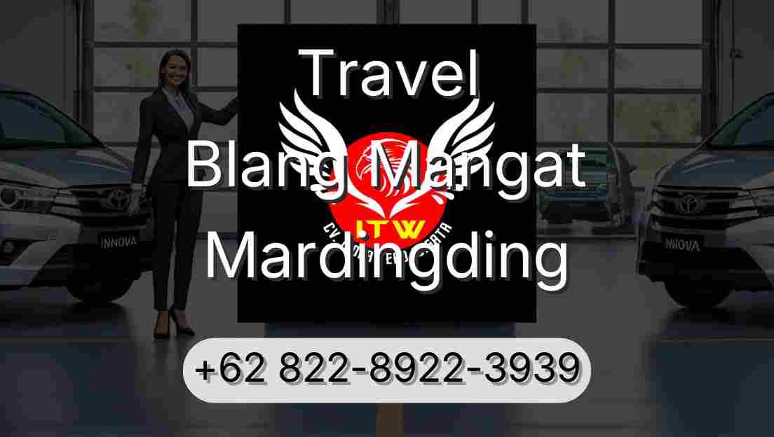 Travel Blang Mangat Mardingding