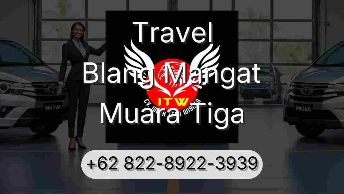 Travel Blang Mangat Muara Tiga