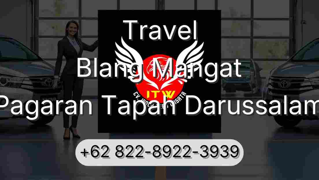 Travel Blang Mangat Pagaran Tapah Darussalam