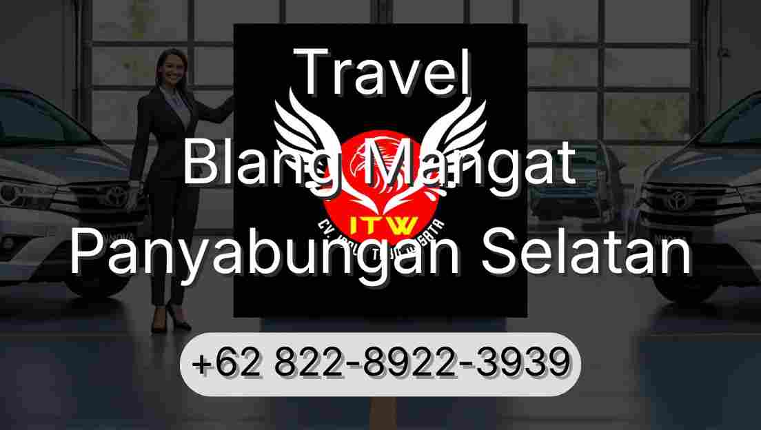 Travel Blang Mangat Panyabungan Selatan