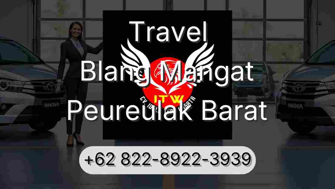 Travel Blang Mangat Peureulak Barat