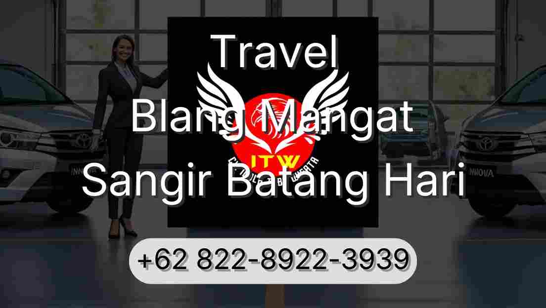 Travel Blang Mangat Sangir Batang Hari