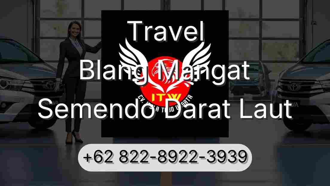 Travel Blang Mangat Semendo Darat Laut