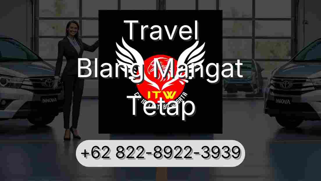 Travel Blang Mangat Tetap
