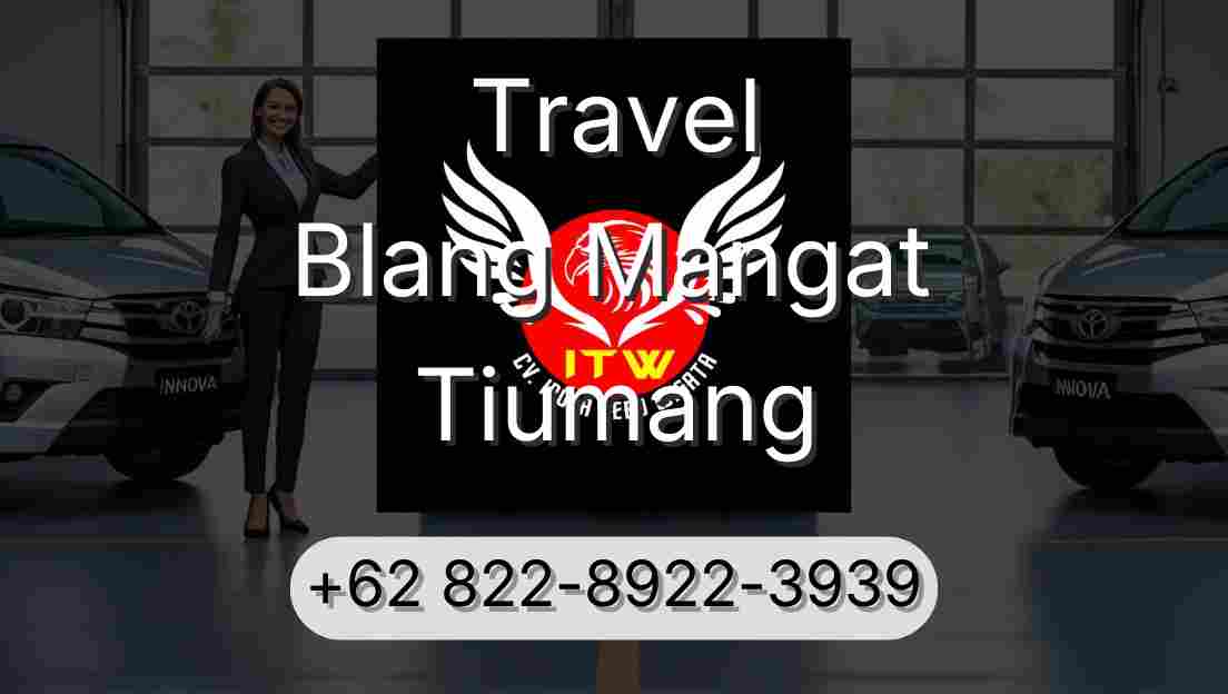 Travel Blang Mangat Tiumang