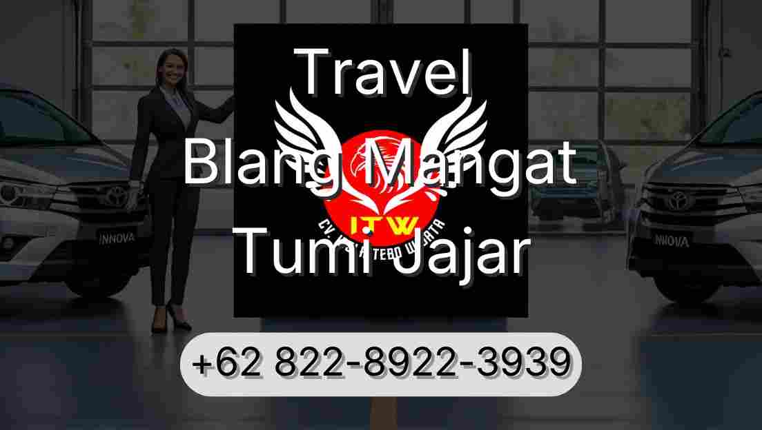 Travel Blang Mangat Tumi Jajar