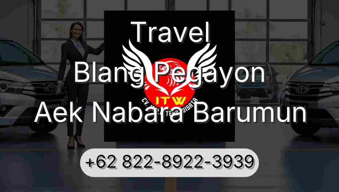 Travel Blang Pegayon Aek Nabara Barumun