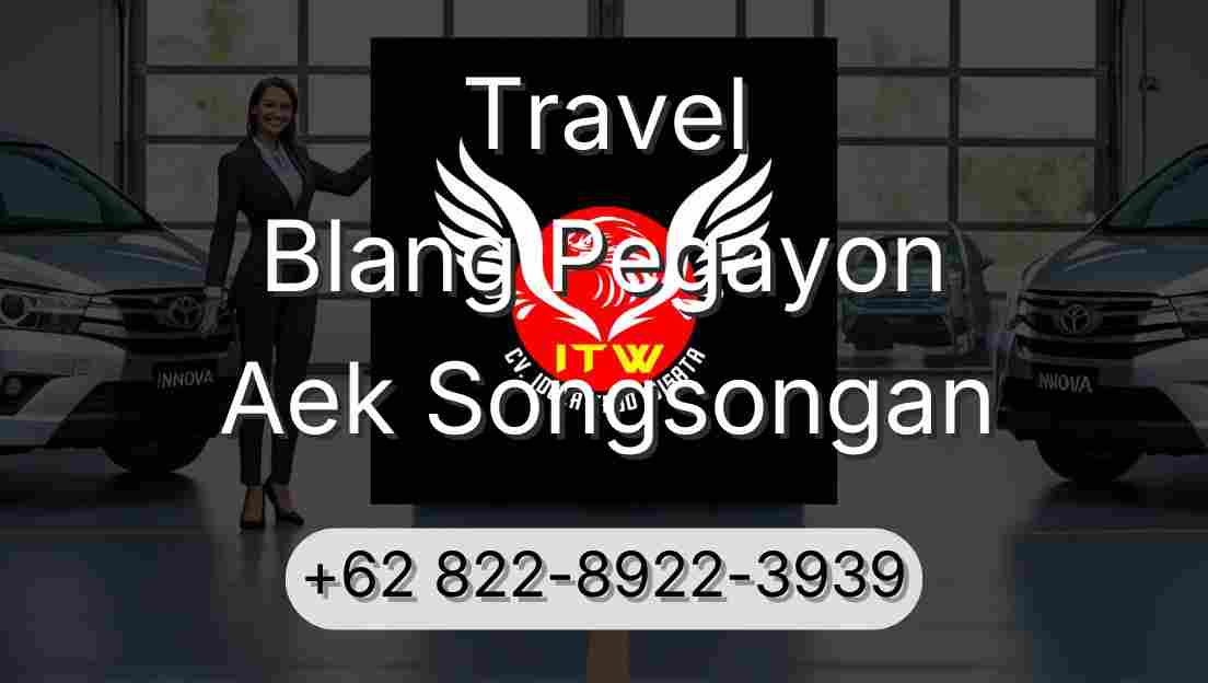 Travel Blang Pegayon Aek Songsongan