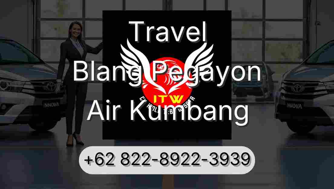 Travel Blang Pegayon Air Kumbang