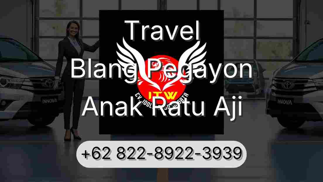 Travel Blang Pegayon Anak Ratu Aji