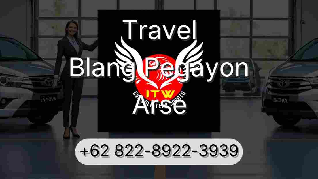 Travel Blang Pegayon Arse