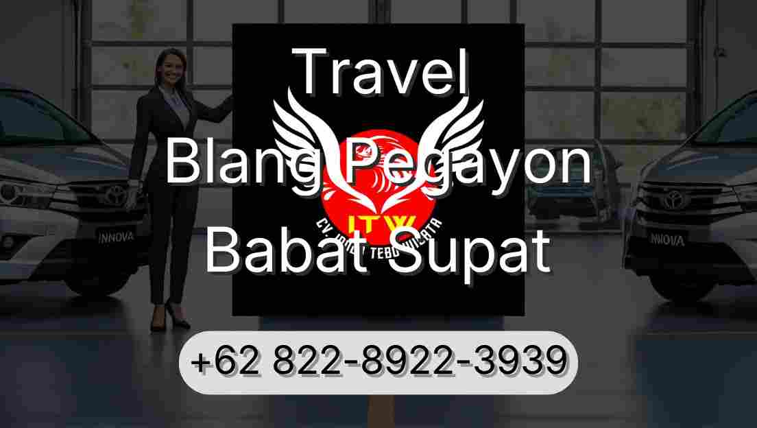Travel Blang Pegayon Babat Supat