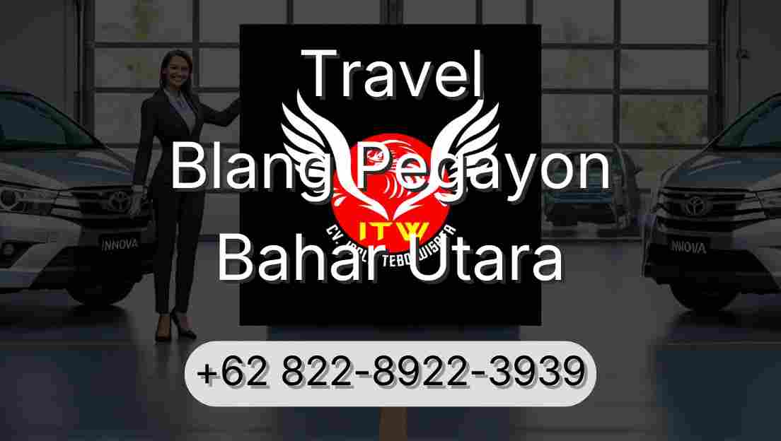 Travel Blang Pegayon Bahar Utara
