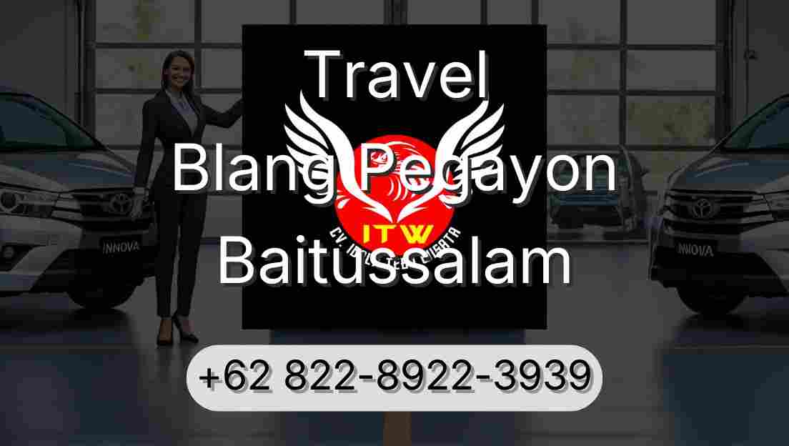 Travel Blang Pegayon Baitussalam