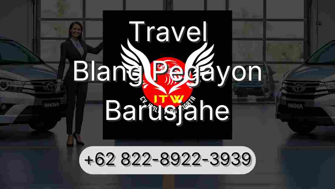 Travel Blang Pegayon Barusjahe