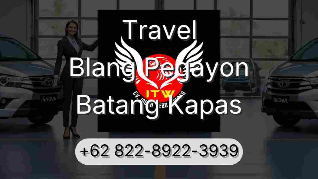 Travel Blang Pegayon Batang Kapas