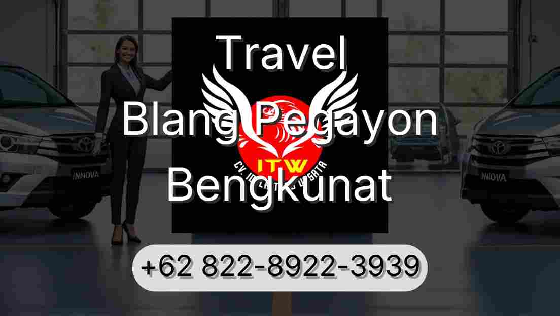 Travel Blang Pegayon Bengkunat