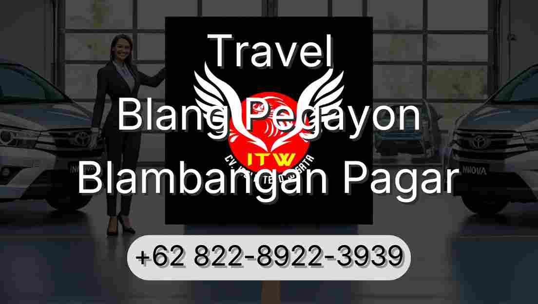 Travel Blang Pegayon Blambangan Pagar