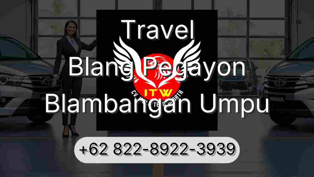 Travel Blang Pegayon Blambangan Umpu