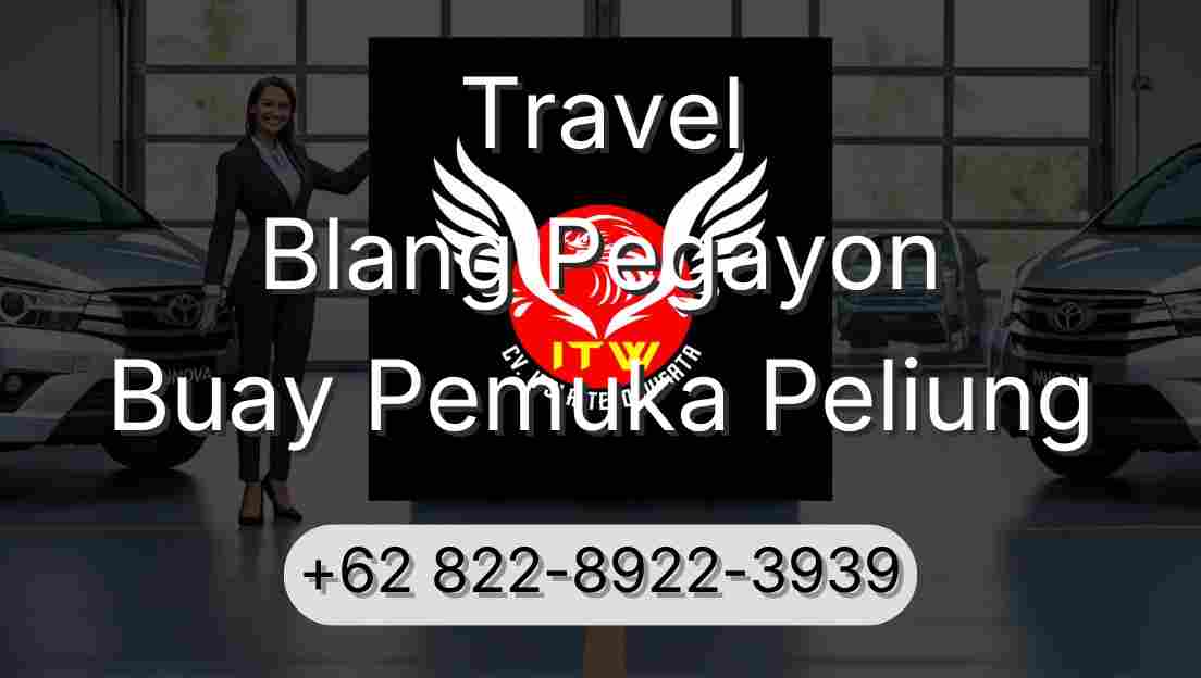 Travel Blang Pegayon Buay Pemuka Peliung
