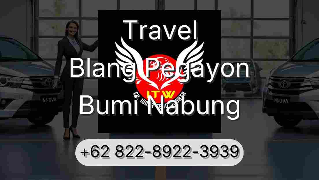 Travel Blang Pegayon Bumi Nabung