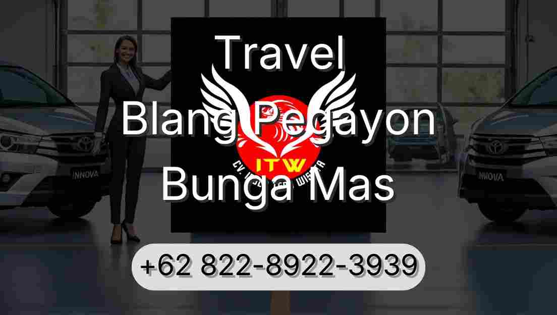 Travel Blang Pegayon Bunga Mas