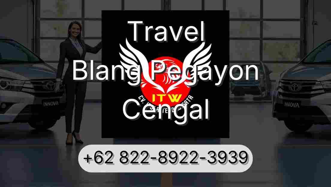 Travel Blang Pegayon Cengal