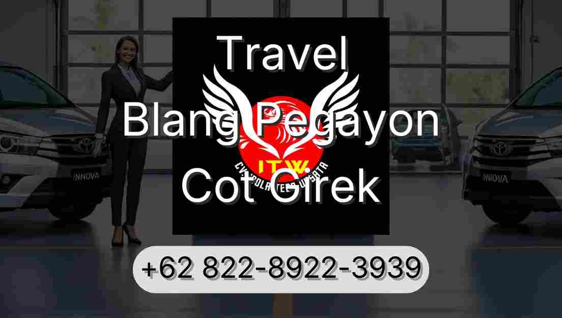 Travel Blang Pegayon Cot Girek