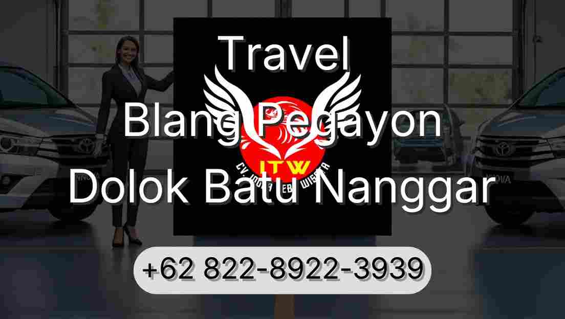 Travel Blang Pegayon Dolok Batu Nanggar