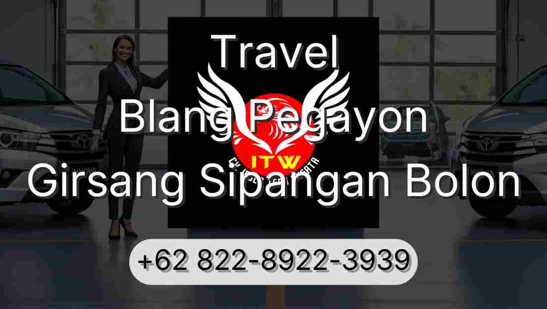 Travel Blang Pegayon Girsang Sipangan Bolon