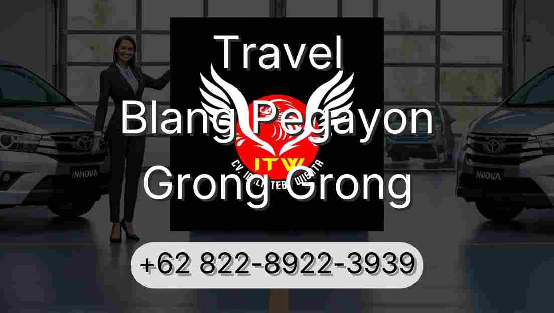 Travel Blang Pegayon Grong Grong
