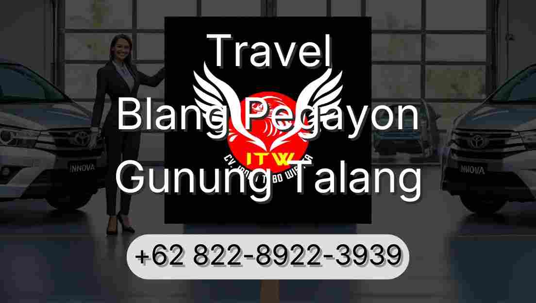 Travel Blang Pegayon Gunung Talang