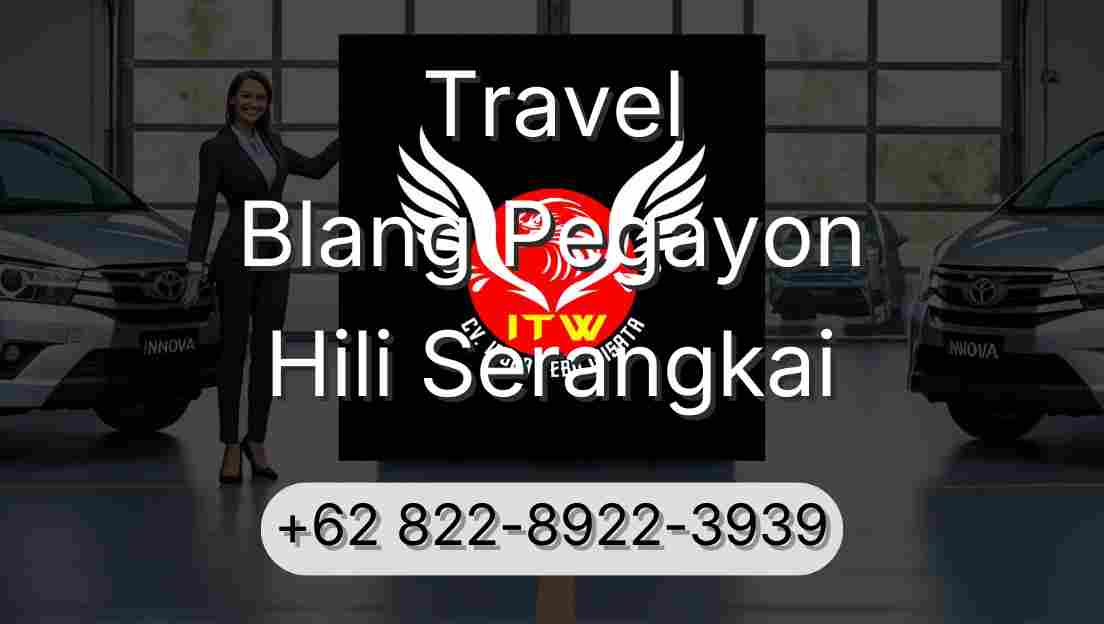 Travel Blang Pegayon Hili Serangkai