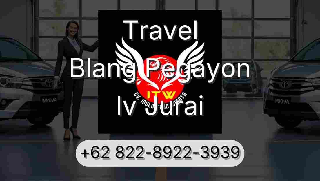 Travel Blang Pegayon Iv Jurai