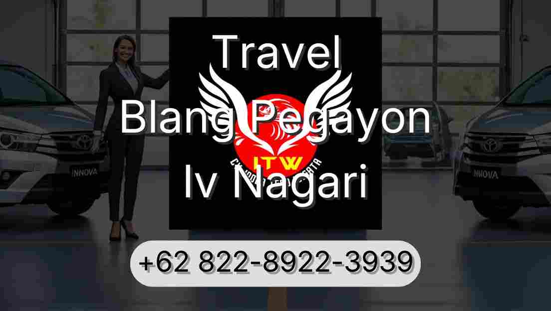 Travel Blang Pegayon Iv Nagari