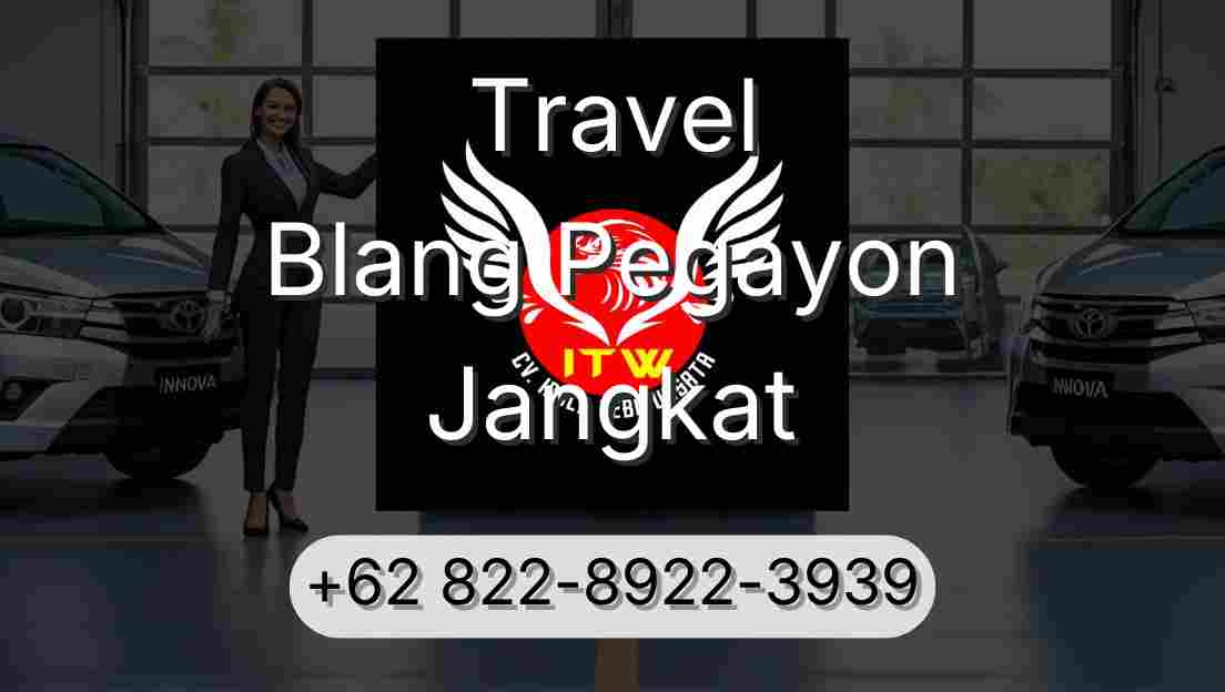 Travel Blang Pegayon Jangkat