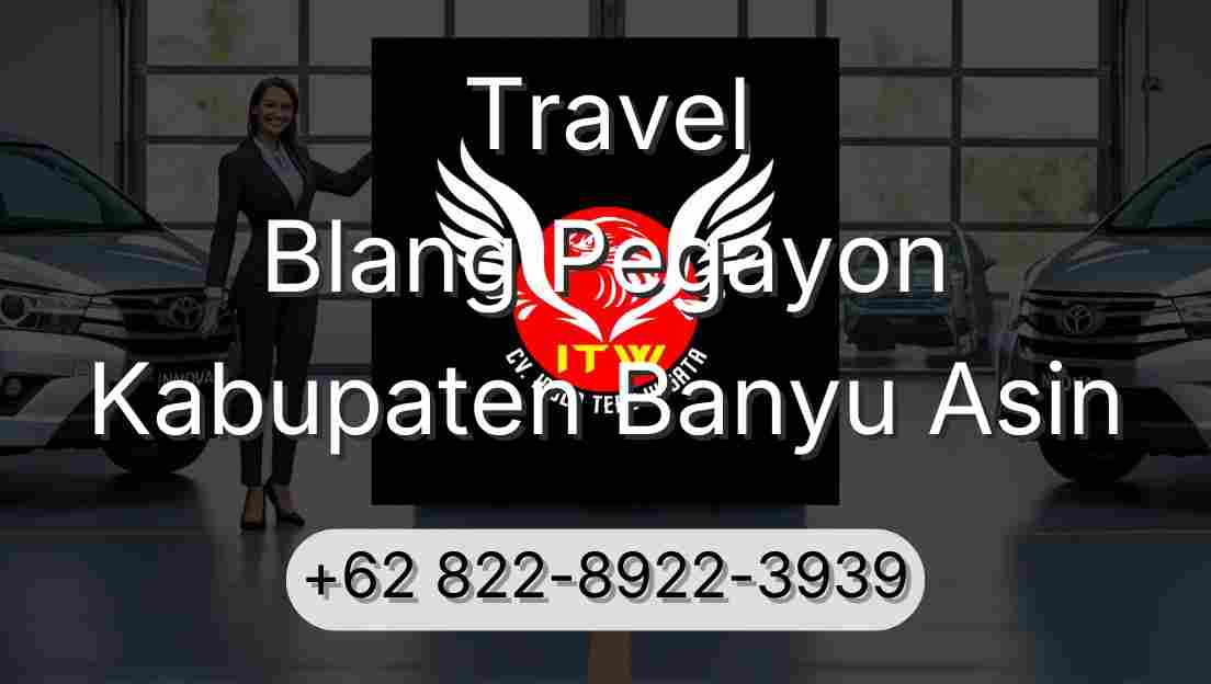 Travel Blang Pegayon Kabupaten Banyu Asin