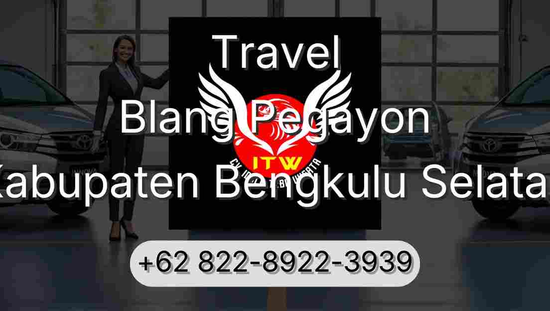 Travel Blang Pegayon Kabupaten Bengkulu Selatan